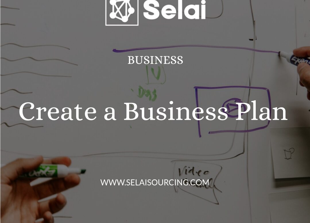  Step 2: Create a Business Plan