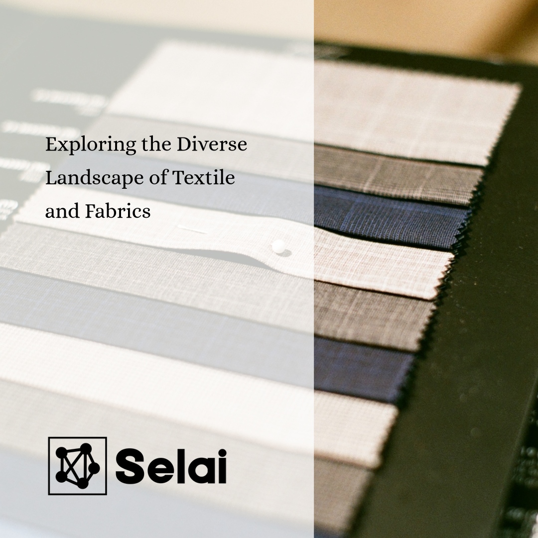  Exploring the Diverse Landscape of Textile and Fabrics