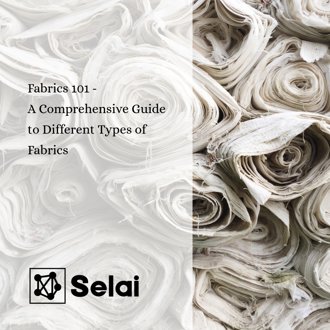  Fabrics 101 – A Comprehensive Guide to Different Types of Fabrics