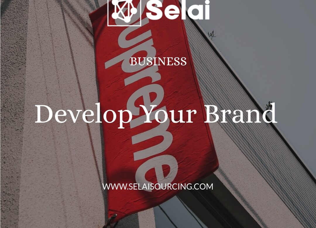  Step 4: Develop Your Brand