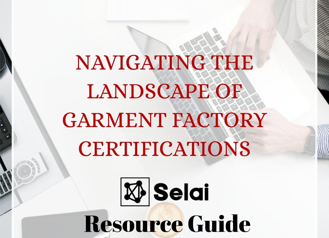  Navigating the Landscape of Garment Factory Certifications