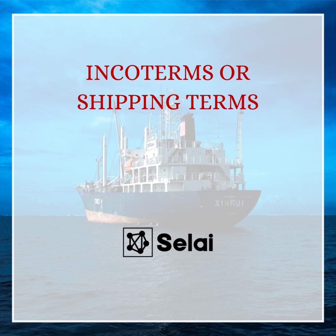  INCOTERMS or Shipping Terms